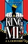 J A Crawford, J. A. Crawford, Joe Crawford - King Me
