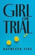 Kathleen Fine - Girl on Trial