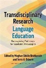 Ester J. de Jong, Meghan Odsliv Bratkovich, Terry A Osborn, Terry A. Osborn - Transdisciplinary Research in Language Education