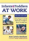 Ann Lewin-Benham, Christopher P Brown, Christopher P. Brown, Nancy File - Infants and Toddlers at Work