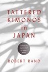Robert Rand - Tattered Kimonos in Japan