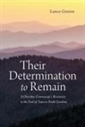 Lance Greene - Their Determination to Remain