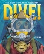 Chris Gall, Chris Gall - Dive! The Story of Breathing Underwater