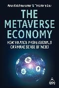 Arunkumar Krishnakumar, Arunkumar (Chief Growth Officer) Lau Krishnakumar, Theodora Lau, Lau Theodora - Metaverse Economy How Finance Professionals Can Make Sense of Web3