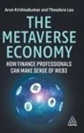Arunkumar Krishnakumar, Theodora Lau, Lau Theodora - The Metaverse Economy