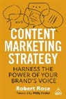 Robert Rose, Robert (Chief Strategy Officer) Rose, Rose Robert - Content Marketing Strategy