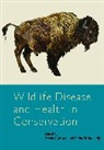 David A. (EDT)/ Radcliffe Jessup, David A. Radcliffe Jessup, David A. Jessup, Robin W. Radcliffe - Wildlife Disease and Health in Conservation