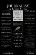Gregory A Borchard, Gregory A. Borchard, David W Bulla, David W. Bulla, Kimberly Wilmot Voss - Journalism in the Civil War Era (Second Edition)