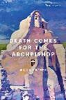 Willa Cather - Death Comes for the Archbishop