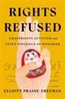 Elliott Prasse-Freeman - Rights Refused