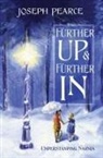 Joseph Pearce - Further Up & Further in