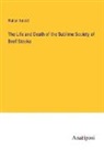 Walter Arnold - The Life and Death of the Sublime Society of Beef Steaks