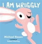 Michael Rosen, Robert Starling - I Am Wriggly