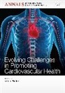 Annals of the New York Academy of Sciences Editori, Fuster, Valentin Fuster, Valentin (Director Fuster, Fuster Valentin - Evolving Challenges in Promoting Cardiovascular Health