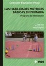 Francisco Alarcón, Nuria Ureña Ortín, Fernando . . . [et al. Ureña Villanueva, Antonio Pablo Velandrino Nicolás - Las habilidades motrices básicas en primaria : diseño de un programa de intervención