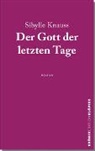 Sibylle Knauß - Der Gott der letzten Tage