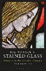 Jane Brocket - How to Look at Stained Glass
