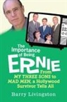 Barry Livingston - The Importance of Being Ernie
