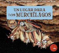 Higgins Bond, Melissa Stewart - Un lugar para los murcielagos