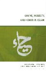 Adis Duderija, An Raemdonck, Ayang Utriza Yakin, Adis Duderija, An Van Raemdonck, Ayang Utriza Yakin - Shame, Modesty, and Honor in Islam
