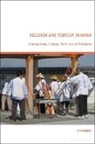 Ian Reader, Reader Ian - Religion and Tourism in Japan