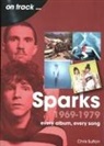Chris Sutton - Sparks 1969 to 1979 On Track
