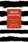 Emily J. M. Knox, Emily J. M. Knox, Knox Emily J. M. - Trigger Warnings