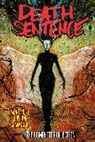 Mike Dowling, Dowling Mike, Monty Nero, Monty O''ready Nero, Monty Simmonds Nero, Nero Monty... - Death Sentence: The Complete Collection