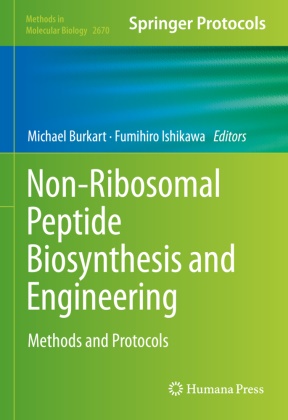 Michael Burkart, Ishikawa, Fumihiro Ishikawa - Non-Ribosomal Peptide Biosynthesis and Engineering Methods and Protocols
