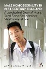 Jan W. De Lind Van Wijngaarden - Male Homosexuality in 21st-Century Thailand