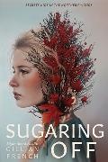 Gillian French,  French Gillian - Sugaring Off
