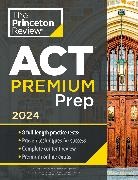 The Princeton Review - Princeton Review ACT Premium Prep, 2024