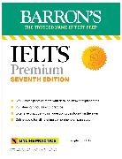Lin Lougheed - IELTS Premium: 6 Practice Tests + Comprehensive Review + Online Audio, Seventh Edition