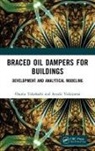 Osamu Takahashi, Osamu (Science Kozo Inc. Takahashi, Takahashi Osamu, Atsuki Yokoyama - Braced Oil Dampers for Buildings