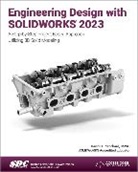 David C. Planchard - Engineering Design with SOLIDWORKS 2023
