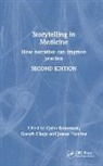 Colin (Professor in Accident and Emerge Robertson, Gareth Clegg, Clegg Gareth, James Huntley, Colin Robertson - Storytelling in Medicine