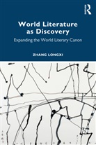 Zhang Longxi, Zhang (The City University of Hong Kong) Longxi, Longxi Zhang - World Literature As Discovery