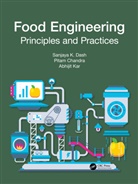 Pitam Chandra, Sanjaya K. Dash, Sanjaya K. Chandra Dash, Abhijit Kar - Food Engineering