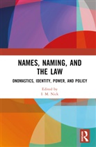 I. M. Nick, I. M. Nick - Names, Naming, and the Law
