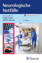 Eberhardt, Olaf Eberhardt, Helge Roland Topka, Helge Topka, Helge Roland Topka - Neurologische Notfälle