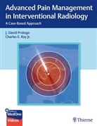 Laura Findeiss, John Prologo, Charles Ray, John Prologo, Ray, Charles Ray - Advanced Pain Management in Interventional Radiology