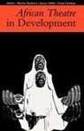 James Gibbs, Femi Osofisan, Martin Banham, James Gibbs, Femi Osofisan - African Theatre 1: African Theatre in Development