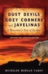 Michelee Morgan Cabot - Dust Devils, Cozy Corners, and Javelinas