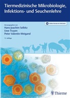 Hans-Joachim Selbitz, Uwe Truyen, Peter Valentin-Weigand - Tiermedizinische Mikrobiologie, Infektions- und Seuchenlehre