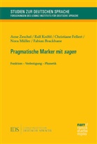 Fabian Brackhane, Christiane Fellert, Christiane u a Fellert, Ralf Knöbl, Nora Müller, Arne Zeschel - Pragmatische Marker mit sagen