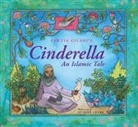Fawzia Gilani - Cinderella: An Islamic Tale