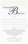 Juliet Flower Maccannell, Laura Zakarin - THINKING BODIES