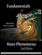 Akira Hirose, Karl E Lonngren, Karl E. Lonngren - Fundamentals of Wave Phenomena