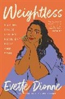 Evette Dionne - Weightless