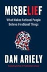 Dan Ariely - Misbelief